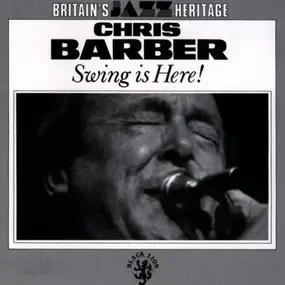 Chris Barber - Swing Is Here!