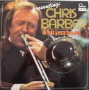 LP - Chris Barber - Presenting: Chris Barber & His Jazz Band