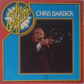 Chris Barber - The Original Chris Barber