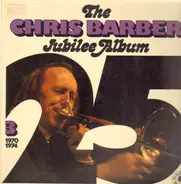 Chris Barber - The Chris Barber Jubilee Album 3, 1970-1974