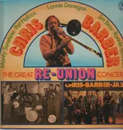 Chris Barber - The Grand Reunion Concert