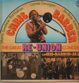 Chris Barber - The Grand Reunion Concert