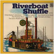 Chris Barber, Humphrey Lyttelton, u.a. - Riverboat Shuffle