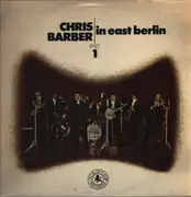 LP - Chris Barber - In East Berlin - Vol. 1