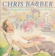 Chris Barber Band - Music From The Land Of Dreams