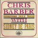 CD - Chris Barber's American Jazz Band With Sidney De Paris - Chris Barber's American Jazz Band With Sidney De Paris