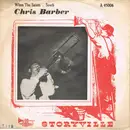 7inch Vinyl Single - Chris Barber's Jazz Band - When The Saints Go Marching In / South