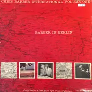 Chris Barber's Jazz Band With Ottilie Patterson - Barber In Berlin