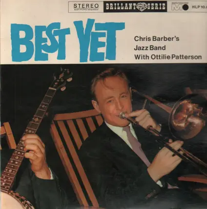 Chris Barber's Jazz Band With Ottilie Patterson - Best Yet