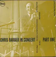 Chris Barber's Jazz Band With Ottilie Patterson - Chris Barber In Concert Part 1