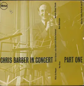 Chris Barber - Chris Barber In Concert Part 1