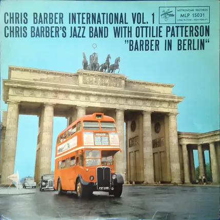 Chris Barber's Jazz Band with Ottilie Patterson - Chris Barber International, Vol. 1: Barber in Berlin