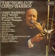 Chris Barber's Jazz Band with Lonnie Donegan & Ottilie Patterson - The World Of Chris Barber