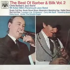 Chris Barber - The Best Of Barber And Bilk Volume 2