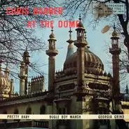 Chris Barber's Jazz Band - Chris Barber At The Dome