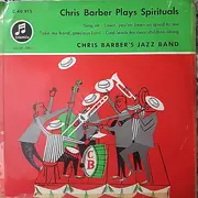 7inch Vinyl Single - Chris Barber's Jazz Band - Chris Barber Plays Spirituals