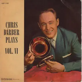 Chris Barber - Chris Barber Plays Vol. VI