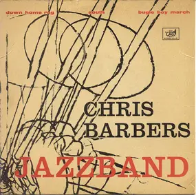 Chris Barber - Down Home Rag / South / Bugle Boy March