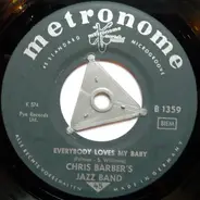 Chris Barber's Jazz Band - Everybody Loves My Baby / Dixie Cinderella