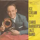7inch Vinyl Single - Chris Barber's Jazz Band - Ice Cream Part 1-2