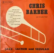 10'' - Chris Barber's Jazz Band - Jazz - Sacred And Secular