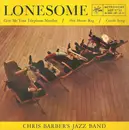 7inch Vinyl Single - Chris Barber's Jazz Band - Lonesome