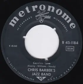 Chris Barber - Careless Love / I Can't Give You Anything But Love