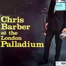 LP - Chris Barber's Jazz Band - Chris Barber At The London Palladium