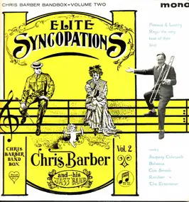 Chris Barber - Elite Syncopations (Chris Barber Bandbox-Volume Two)