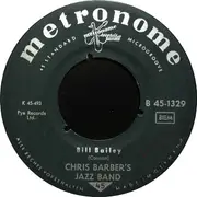 7inch Vinyl Single - Chris Barber's Jazz Band - Hushabye / Bill Bailey - Label variation