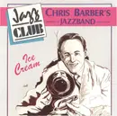 CD - Chris Barber's Jazz Band - Ice Cream