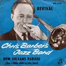 7inch Vinyl Single - Chris Barber's Jazz Band - Revival / New Orleans Parade (Just A Little While To Stay Here)