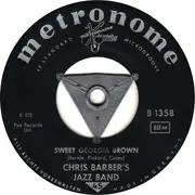 7inch Vinyl Single - Chris Barber's Jazz Band - Sweet Georgia Brown