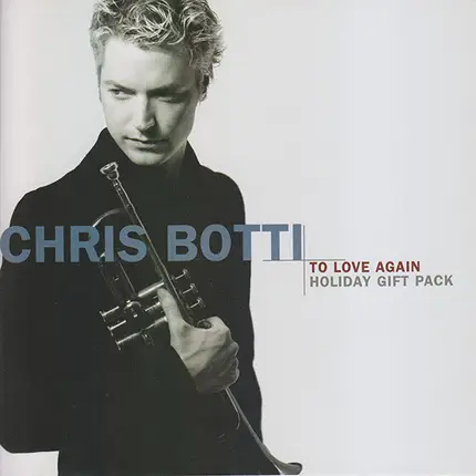 Chris Botti - To Love Again (The Duets) (Holiday Gift Pack)