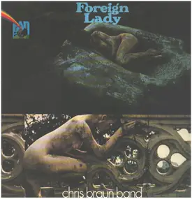 Chris Braun Band - Foreign Lady