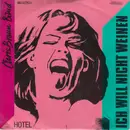 7inch Vinyl Single - Chris Braun Band - Ich Will Nicht Weinen