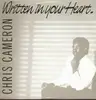 12inch Vinyl Single - Chris Cameron - Written in Your Heart
