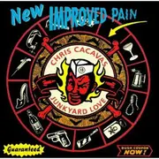 CD - Chris Cacavas & Junkyard Love - New Improved Pain