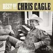 Chris Cagle - Best of