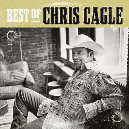 Chris Cagle - Best of