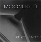 Chris Carter - MOONLIGHT