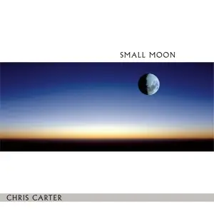 Chris Carter - Small Moon