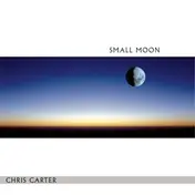 Chris Carter - Small Moon