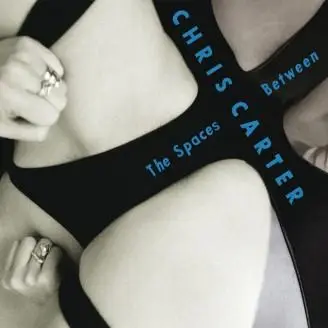 Chris Carter - The Space Between