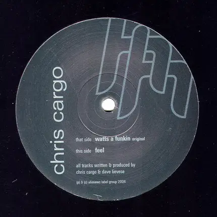 Chris Cargo - Watts A Funkin / Feel
