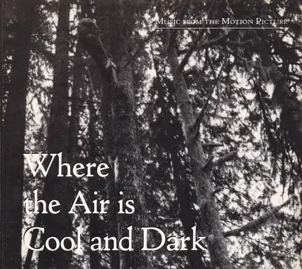Chris & Carla - Where The Air Is Cool And Dark - Music From The Motion Picture
