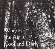 Chris & Carla - Where The Air Is Cool And Dark - Music From The Motion Picture