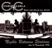 CD - Chris & Carla With The Mylos All-Stars - Nights Between Stations - Live In Thessaloniki 1995 - Digipak