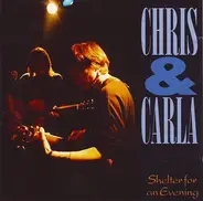 Chris & Carla - Shelter for an Evening