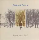 LP - Chris & Carla - Swinger 500